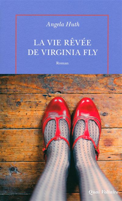 La vie rêvée de Virginia Fly - Angela Huth - Table ronde - broché - Roman