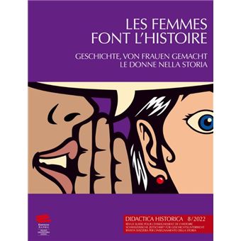 Didactica Historica, Les femmes font l'histoire