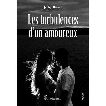 Les turbulences d'un amoureux