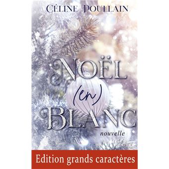 Noël (en) blanc - Edition en grands caractères - 1