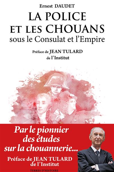 La Police et les chouans sous le Consulat et l'Empire