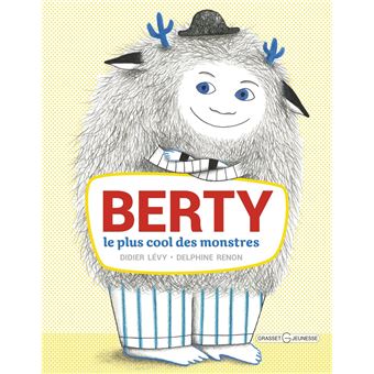 Berty, le plus cool des monstres