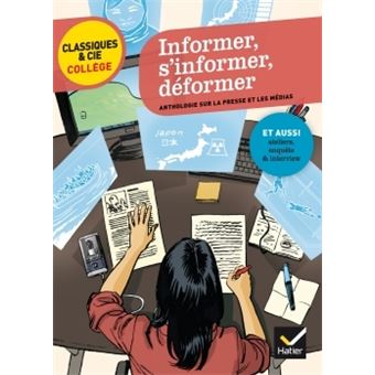 Informer S Informer Deformer Anthologie Sur La Presse Et Les Medias Broche Mathilde Sorel Achat Livre Fnac