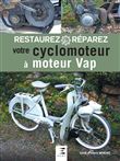 Restaurez reparez votre cyclomoteur a moteur vap