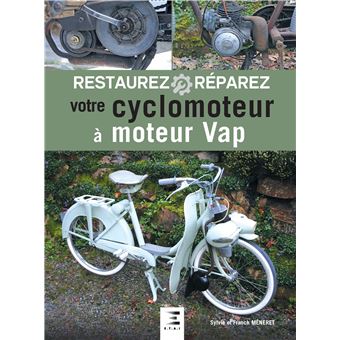 Restaurez reparez votre cyclomoteur a moteur vap