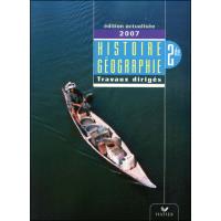 Histoire-Géographie 2de éd 2007 - Cahier de TD élève