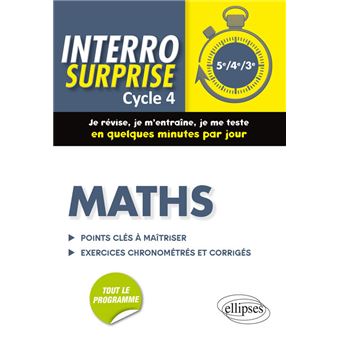 Maths cycle 4 - Tout le cours en 128 questions/réponses et 400 exercices chronométrés et corrigés
