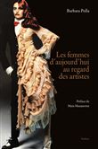 Les femmes d'aujourd'hui au regard des artistes
