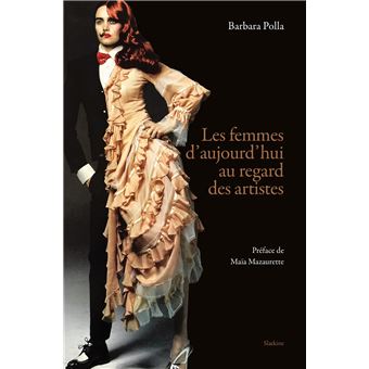 Les femmes d'aujourd'hui au regard des artistes