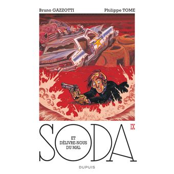 Soda - Tome 9 - Et délivre-nous du mal (réédition)