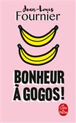 Bonheur à gogos