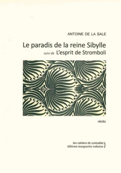 Paradis de la Reine Sibylle ou l'Esprit de Stromboli