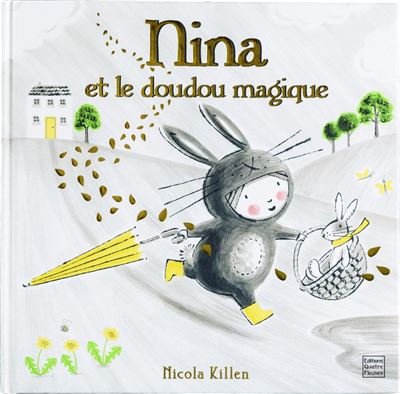 Nina et le doudou magique - Nicola Killen - cartonné