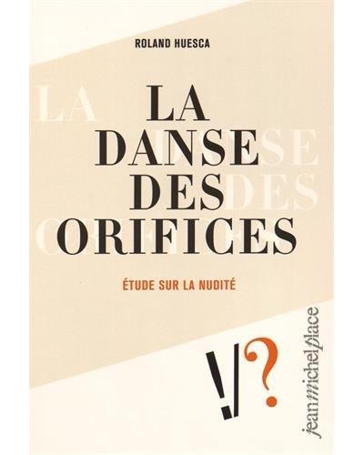La danse des orifices