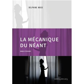La mécanique du néant