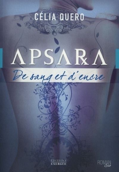 Apsara - De sang et d'encre - Celia Quero - broché
