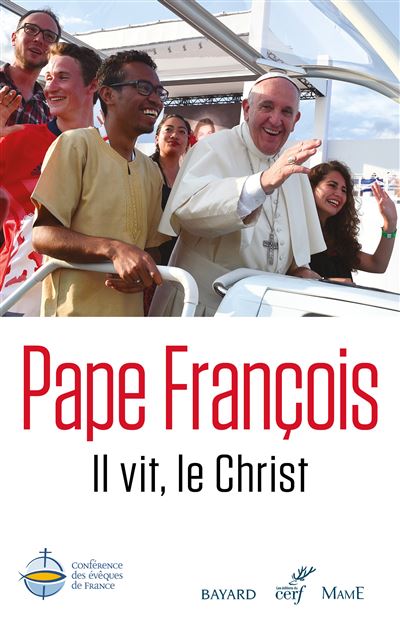 Il vit, le Christ -  Pape François - broché