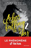 Ashes falling for the sky - tome 2