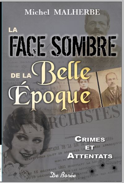 La face sombre de la Belle Epoque