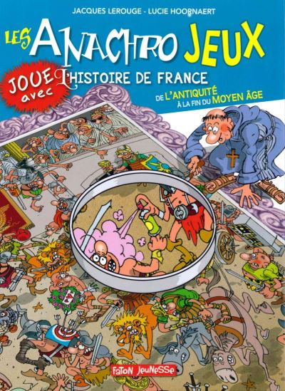 Les anachrojeux de l'antiquite au moyen-age