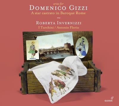 Arias pour Domenico Gizzi : Musique pour un célèbre castrat de la Rome baroque