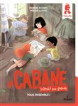 La cabane - Interdit aux grands !, Tome 02