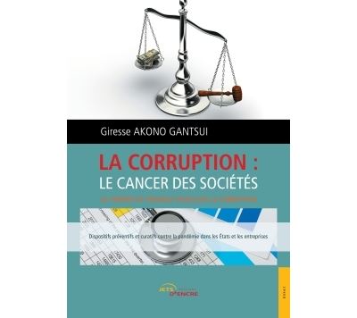La corruption: le cancer des sociétés