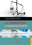 La corruption: le cancer des sociétés