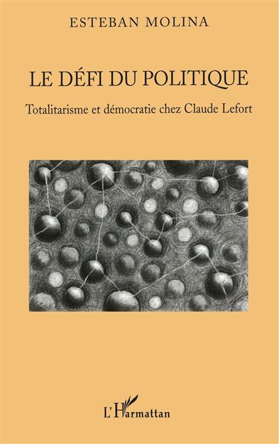 Le défi du politique - Esteban Molina - broché