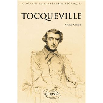 Tocqueville broch Arnaud Coutant Livre tous les livres la Fnac