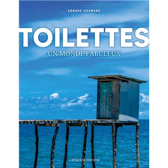 Toilettes, un monde fabuleux