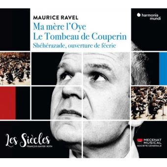 Ma mère l’Oye Le Tombeau de Couperin Shéhérazade, ouverture de féerie