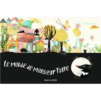 Le Monde de Monsieur Taupe