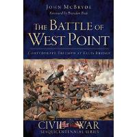 The Battle of West Point: Confederate Triumph at Ellis Bridge