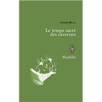Le temps sacré des cavernes