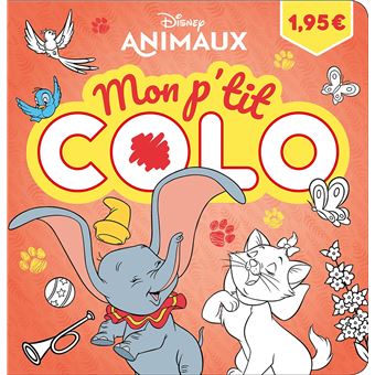 DISNEY ANIMAUX - Mon P'tit Colo