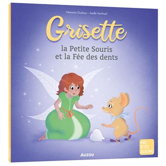 Grisette, la petite souris et la fée des dents