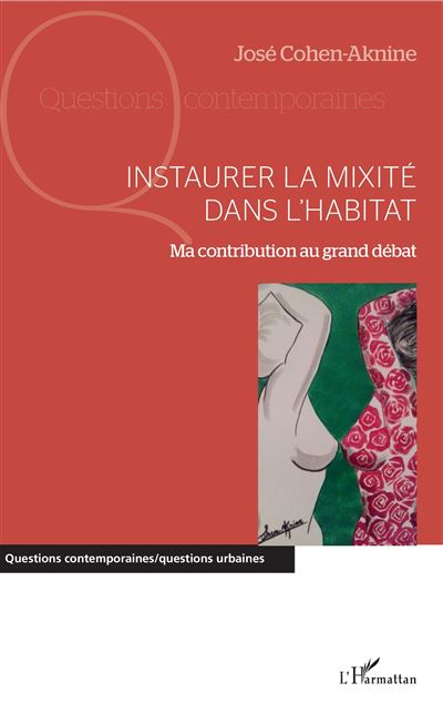 Instaurer la mixité dans l'habitat - José Cohen-Aknine - broché