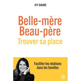 Belle-mère, beau père. Trouver sa place - 1