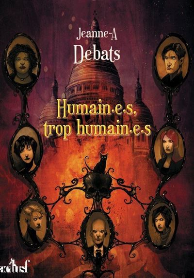 Humain.e.s, trop humain.e.s - Jeanne-A Debats - broché