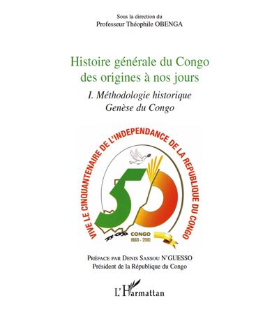 Histoire générale du Congo des origines à nos jours
