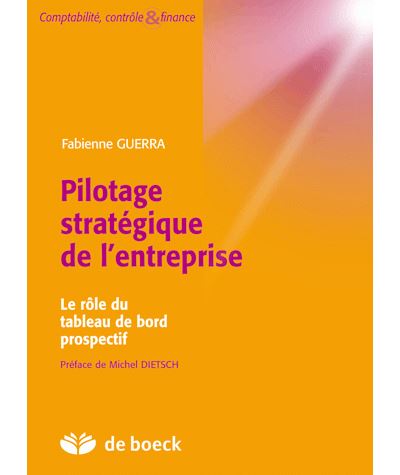 Pilotage stratégique de l'entreprise, le rôle du tableau de bord prospectif