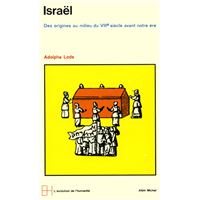 Israël, des origines au milieu du VIIIè siècle avant notre ère