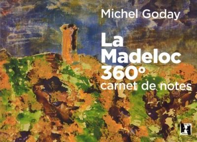 La Madeloc 360° : carnet de notes