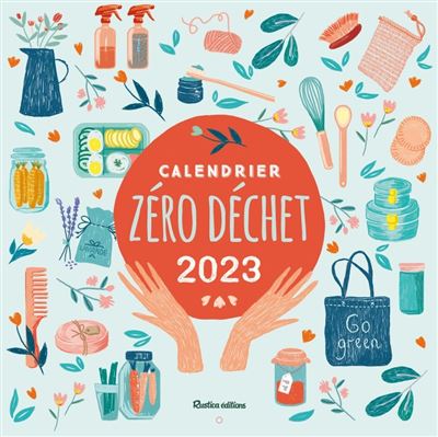 Calendrier zéro déchet 2023 - broché - Karine Balzeau - Achat Livre | fnac