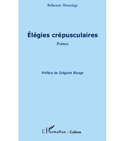 Elégies crépusculaires