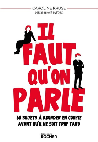 Il faut qu'on parle 60 sujets à aborder en couple avant qu'il ne soit trop tard
