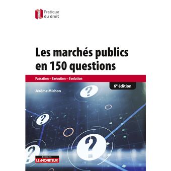 Les marchés publics en 150 questions