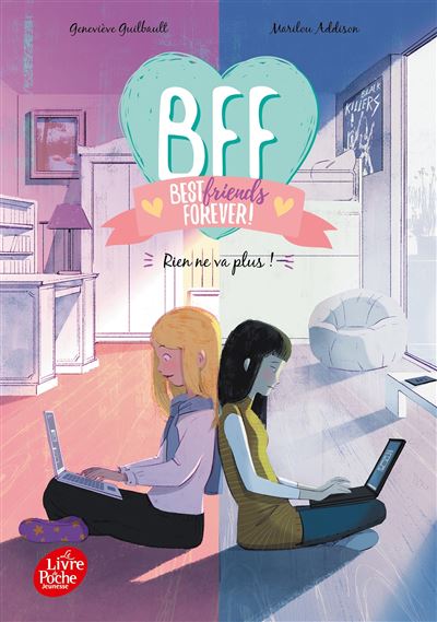 Bff Best Friends Forever Rien Ne Va Plus Tome 4 Bff Best Friends Forever Geneviève 2665