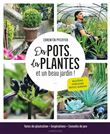 Des pots, des plantes et un beau jardin !